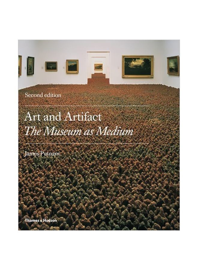 Art And Artifact : The Museum As Medium Paperback English by James Putnam - 40119