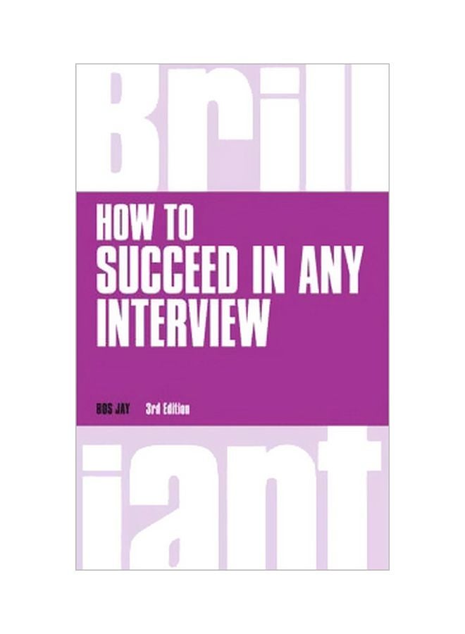 How To Succeed In Any Interview Paperback English by Ros Jay - 41974 