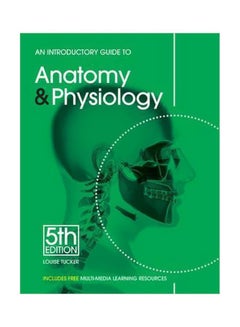 An Introductory Guide to Anatomy And Physiology Paperback English by Louise Tucker - 40953