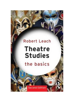 Theatre Studies : The Basics Paperback English by Robert Leach - 41514