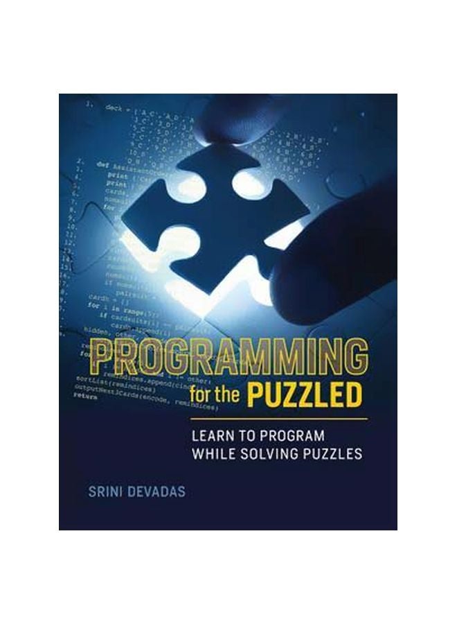 Programming For The Puzzled : Learn To Program While Solving Puzzles paperback english - 14-Dec-17