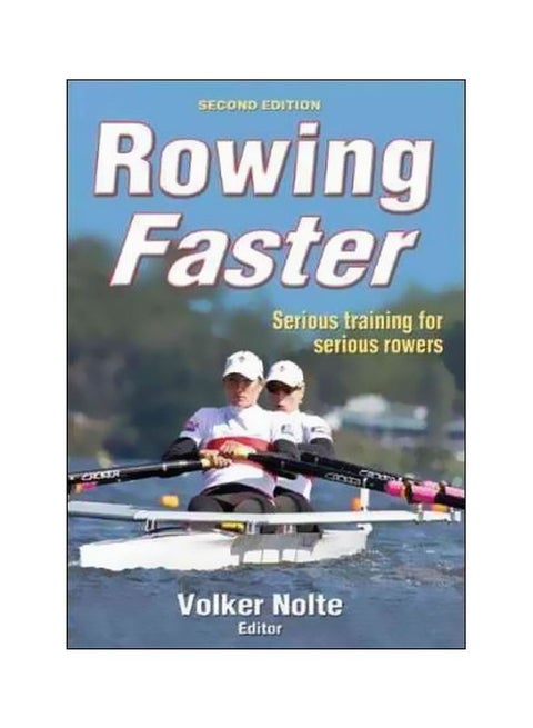 Rowing Faster : Serious Training For Serious Rowers paperback english - 01-Aug-11