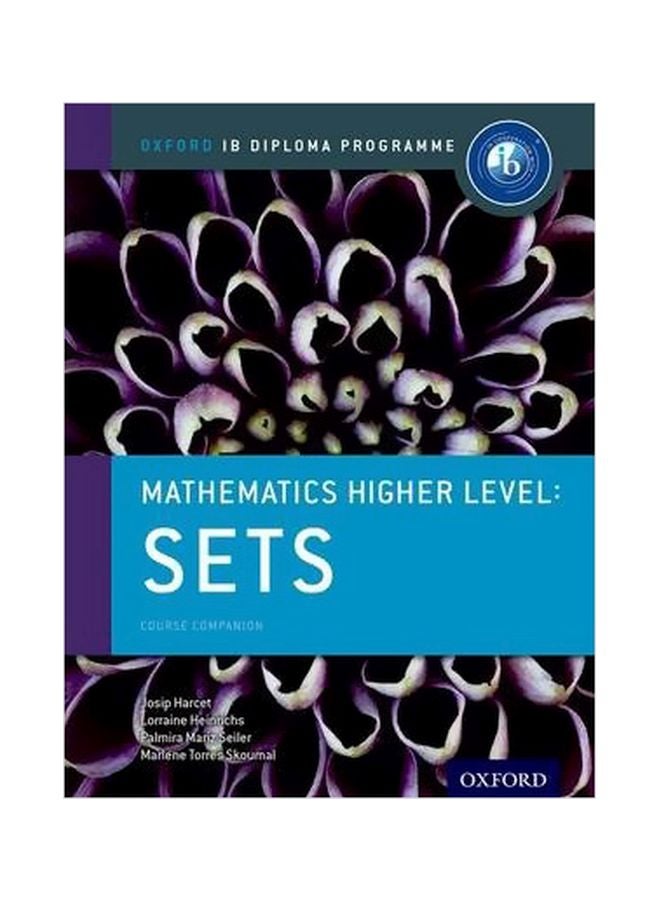 Mathematics Higher Level: Sets, Course Companion paperback english - 31 October 2015