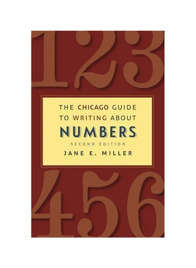 The Chicago Guide To Writing About Number Paperback English by Jane E. Miller - 21 April 2015 