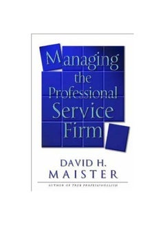Managing The Professional Service Firm paperback english - 30 October 2004 