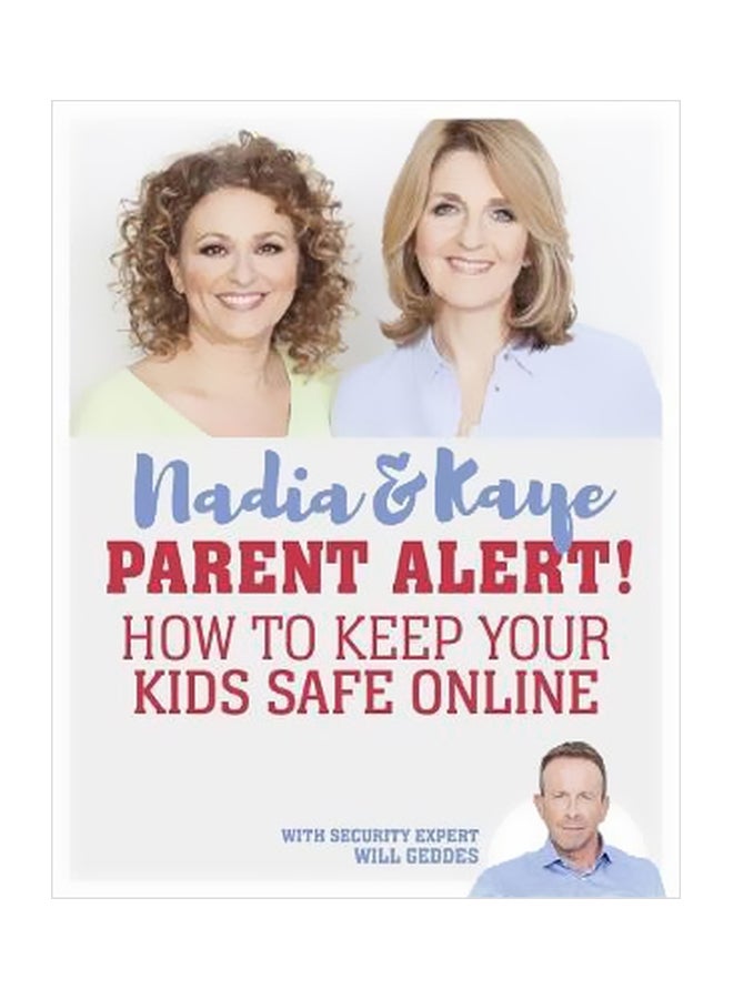 Parent Alert How To Keep Your Kids Safe Online Paperback English by Will Geddes - 43300