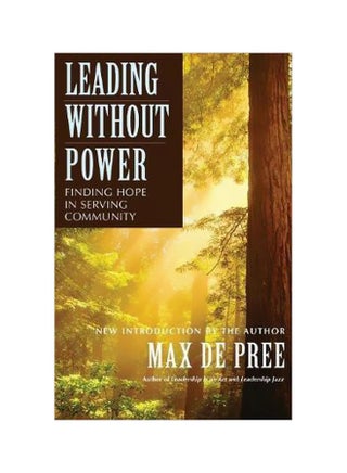 Leading Without Power: Finding Hope in Serving Community paperback english - 23 July 2013 - v1562241955/N27440625A_1