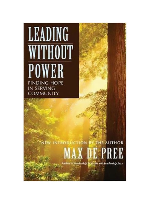 Leading Without Power: Finding Hope in Serving Community paperback english - 23 July 2013