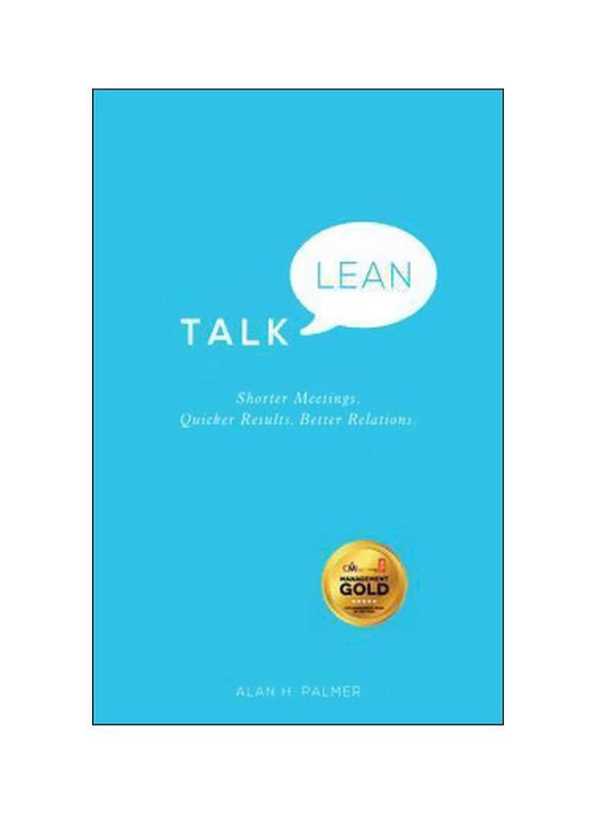 Talk Lean : Shorter Meetings. Quicker Results. Better Relations Paperback English by Alan Palmer - 41639
