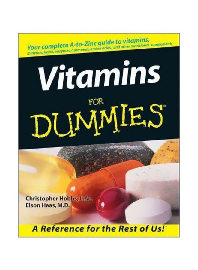 Vitamins For Dummies: A Reference For The Rest Of Us! paperback english - 16 September 1999 