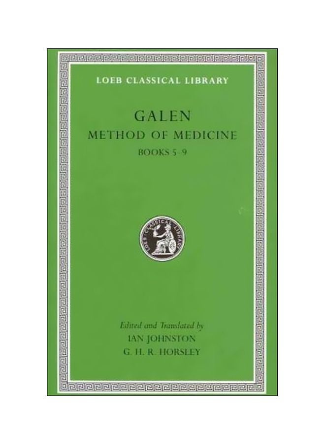 Galen Method of Medicine (Loeb Classical... Hardcover English by Galen - 14 November 2011