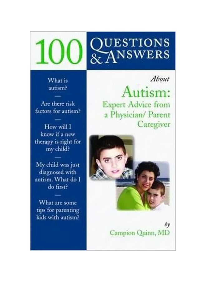 100 Questions And Answers: About Autism Expert Advice From A Physician/parent Caregiver paperback english - 28 December 2005