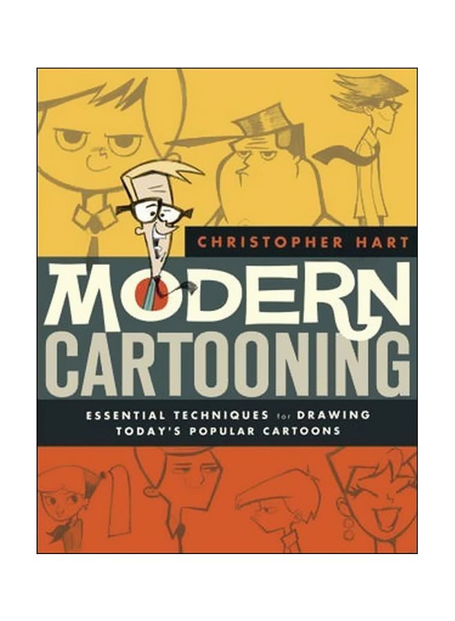 Modern Cartooning: Essential Techniques For Drawing Today's Popular Cartoons paperback english - 15 April 2013