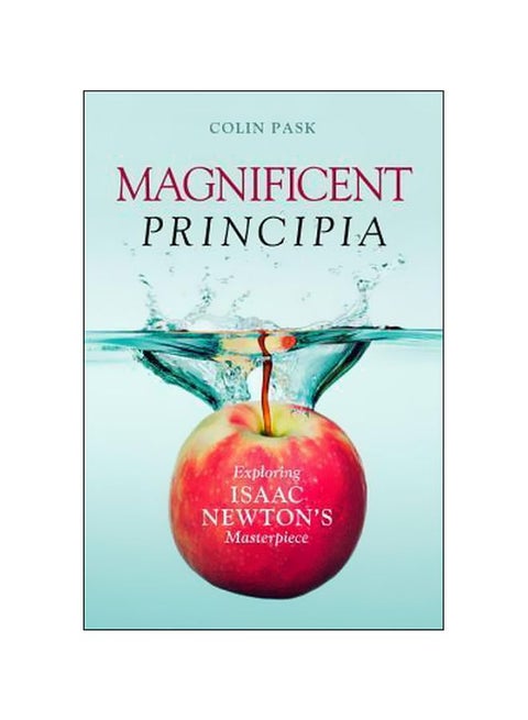Magnificent Principia: Exploring Isaac Newton's Masterpiece hardcover english - 3 September 2013