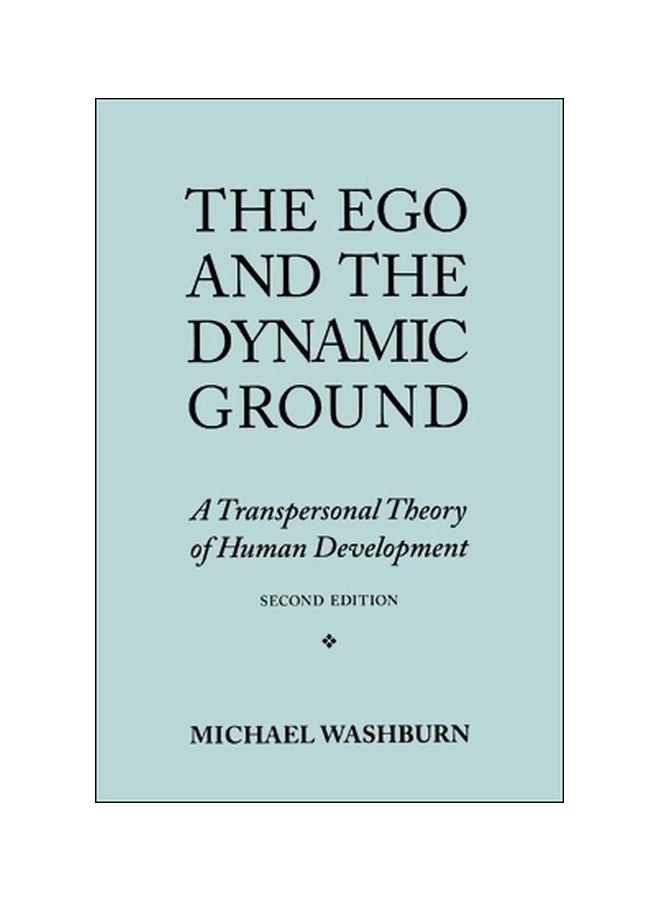 The Ego And The Dynamic Ground: A Transpersonal Theory Of Human Development paperback english - 25 January 1995