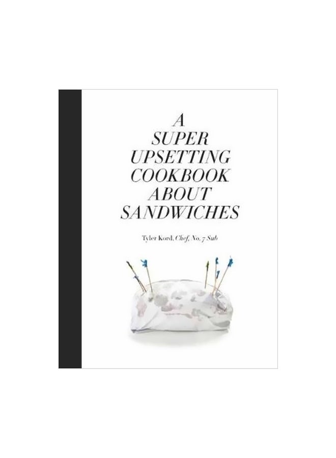 A Super Upsetting Cookbook About Sandwiches hardcover english - 22 February 2018 