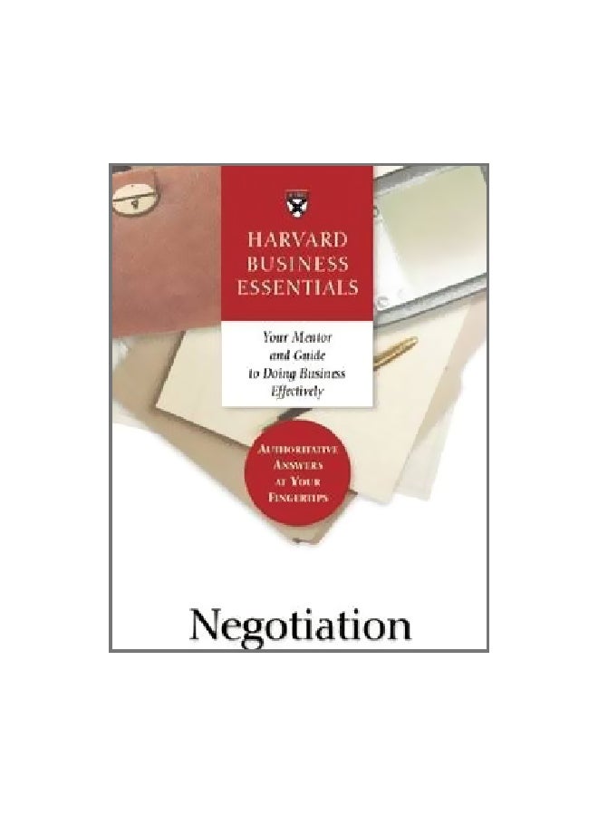 Negotiation: Your Mentor And Guide To Doing Business Effectively Paperback English by Harvard Business School Press - 37803 