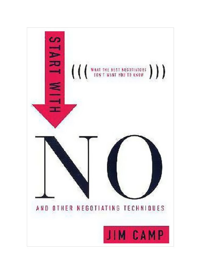 Start With No: And Other Negotiating Techniques Hardcover English by Jim Camp - 37500