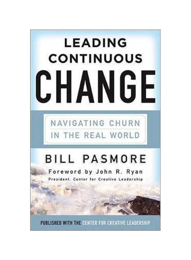 Leading Continuous Change : Navigating Churn In The Real World hardcover english - 17 August 2015