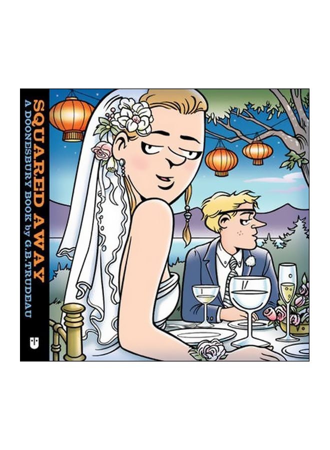 Squared Away: A Doonesbury Book Hardcover English by G. B. Trudeau - 21 November 2013 