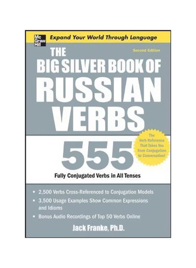 The Big Silver Book Of Russian Verbs: 555 Fully Conjugated Verbs In All Tenses Paperback English by Jack Franke - 8 December 2011
