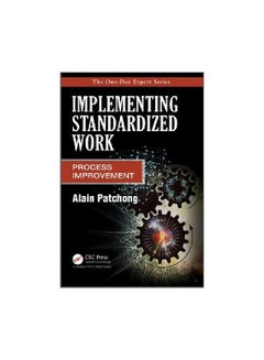 Implementing Standardized Work: Process Improvement paperback english - 19 May 2014 