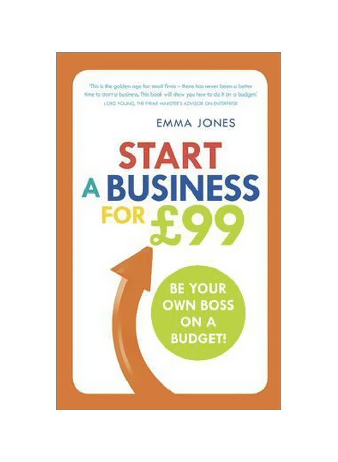 null - Start A Business For Gbp99: Be Your Own Boss On A Budget Paperback English by Emma Jones - 26 March 2015 - Image 1