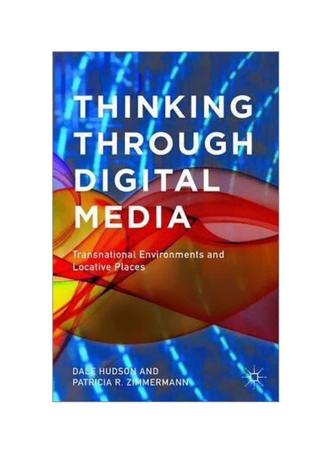 Thinking Through Digital Media: Transnational Environments And Locative Places paperback english - 1 December 2015