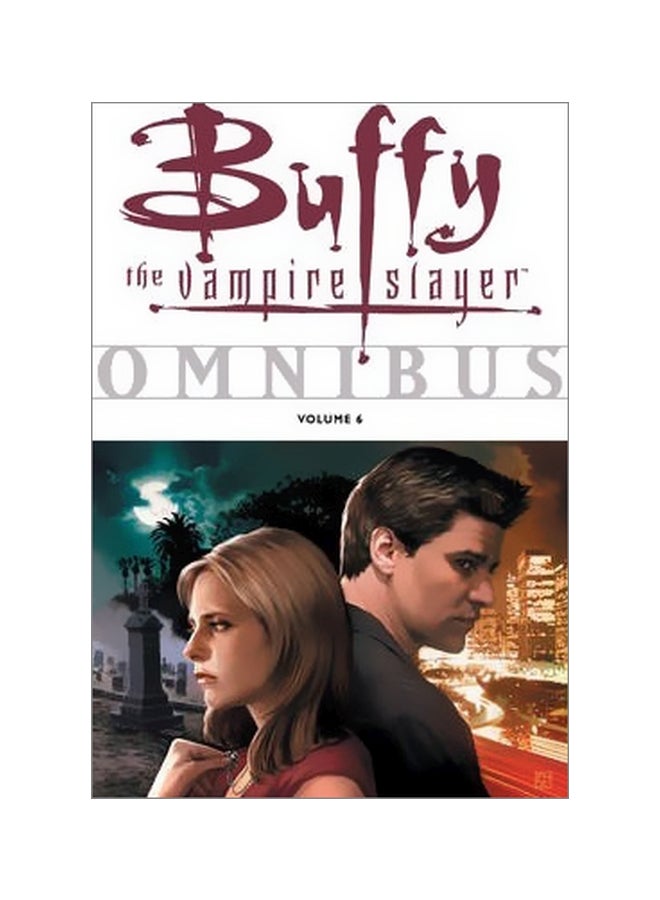 Buffy The Vampire Slayer : Omnibus Volume 6 paperback english - 1 February 2009 