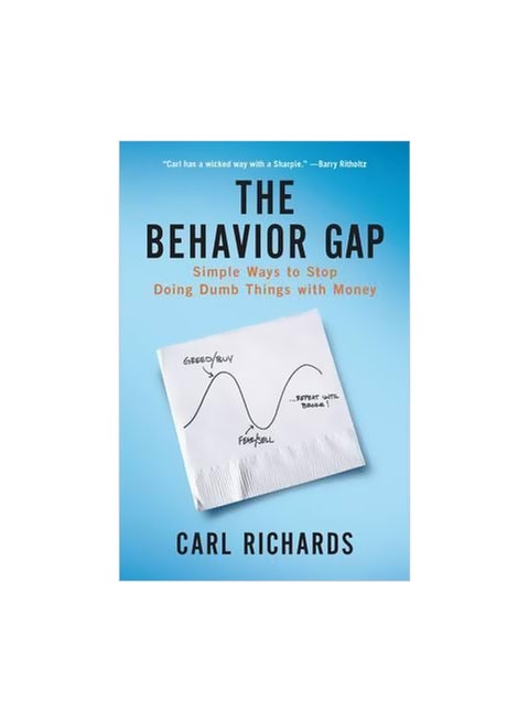 The Behavior Gap : Simple Ways To Stop Doing Dumb Things With Money hardcover english - 9 May 2012