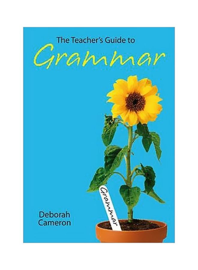 The Teacher's Guide To Grammar Paperback English by Deborah Cameron - 28 February 2009