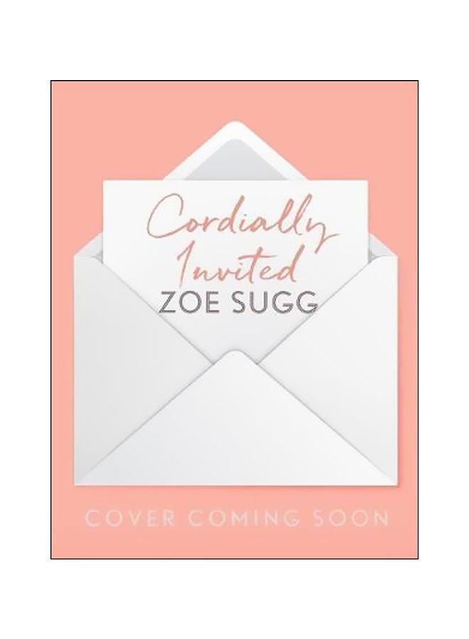 Cordially Invited Hardcover English by Zoe Sugg - 43634