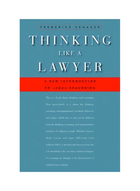 Thinking Like A Lawyer: A New Introduction To Legal Reasoning Paperback English by Frederick Schauer - 41015