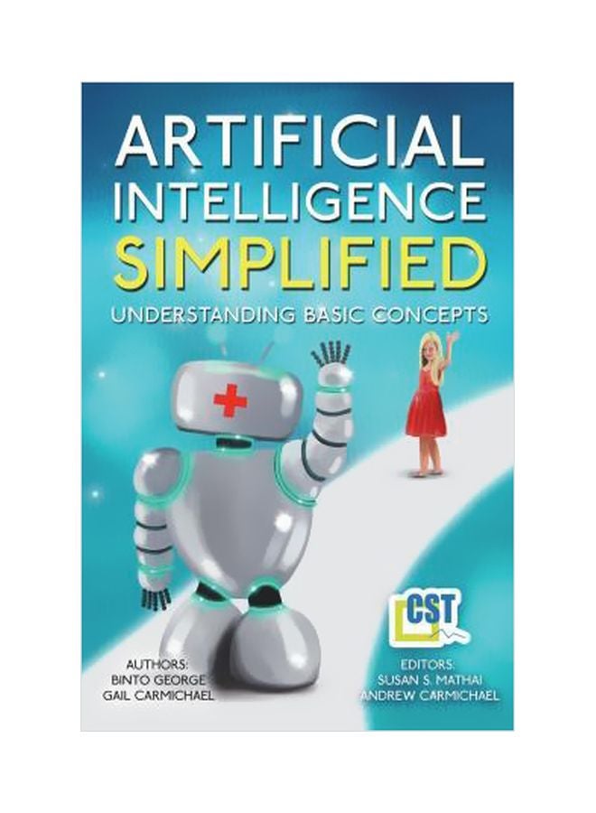 Artificial Intelligence Simplified: Understanding Basic Concepts Paperback English by Binto George - 42380 