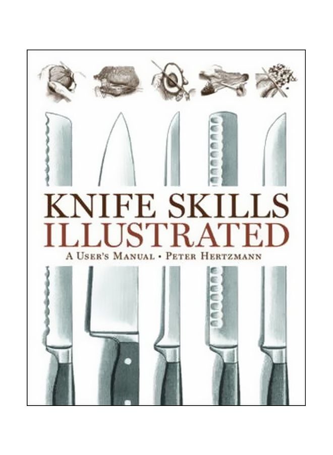 Knife Skills Illustrated: A User's Manual hardcover english - 9/7/2007
