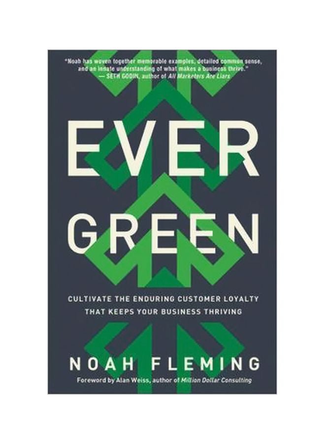 Evergreen: Cultivate The Enduring Customer Loyalty That Keeps Your Business Thriving hardcover english - 20 February 2015