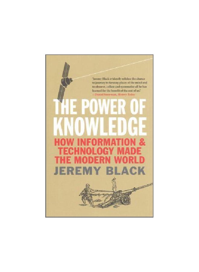 null - The Power Of Knowledge : How Information And Technology Made The Modern World paperback english - 14 July 2015 - Image 1