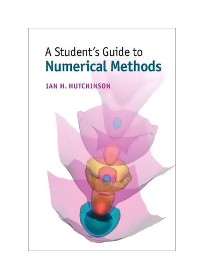 Student's Guides: A Student's Guide To Numerical Methods Paperback English by Ian H. Hutchinson - 30 June 2015 