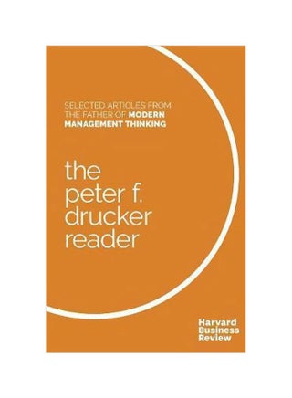 Selected Articles From the Father of Modern Management Thinking: The Peter F. Drucker Reader Paperback English by Peter F. Drucker - 42710 - v1562243245/N27444397A_1