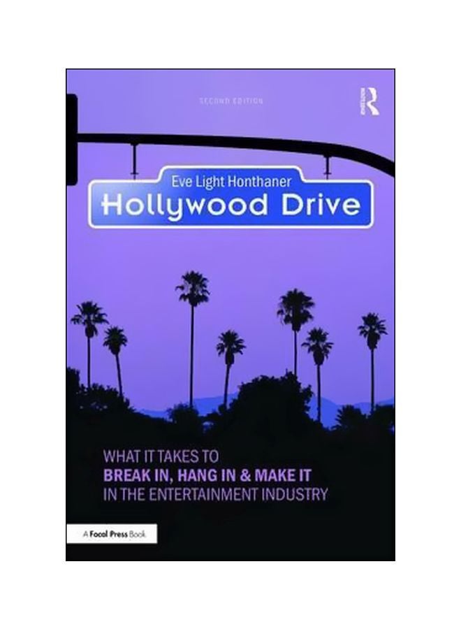 Hollywood Drive: What It Takes To Break In, Hang In And Make It In The Entertainment Industry paperback english - 1 October 2017