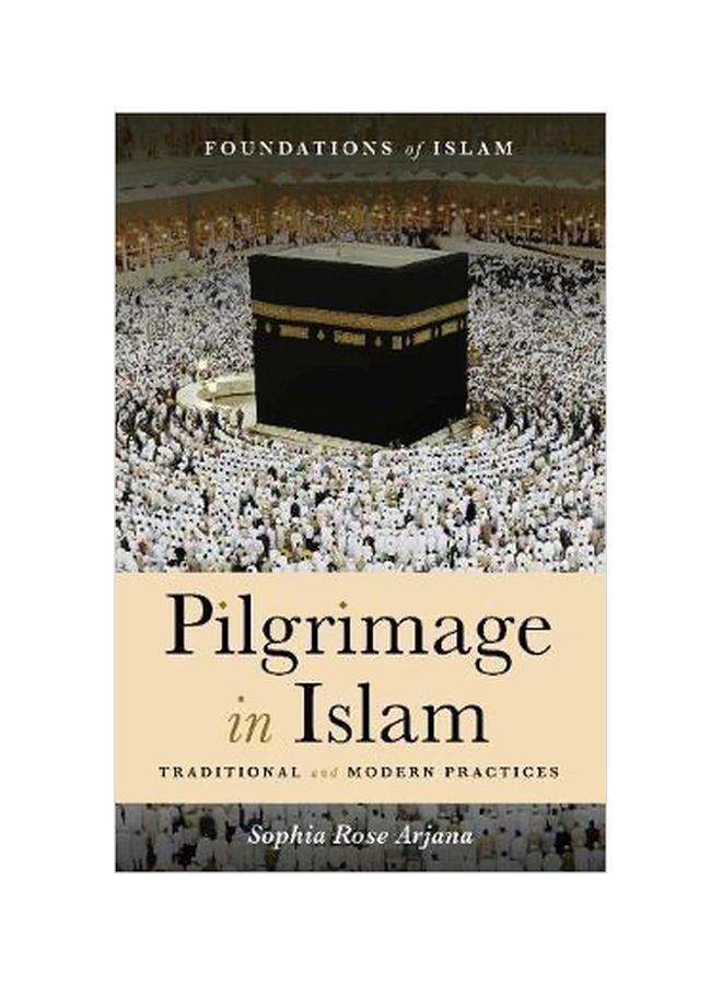 null - Pilgrimage In Islam: Traditional And Modern Practices Paperback English by Sophia Rose Arjana - 4 July 2017 - Image 1