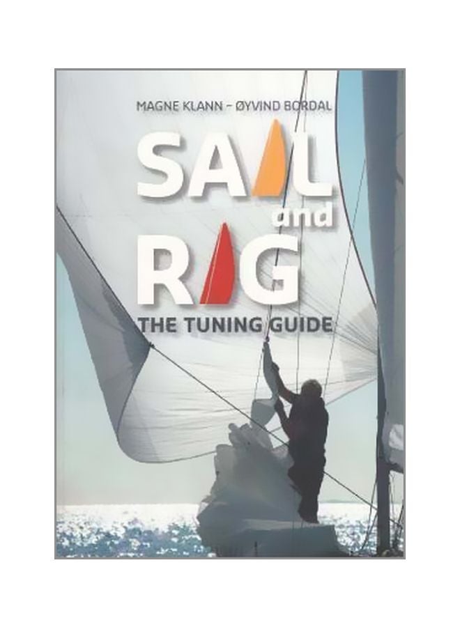 Sail And Rig: The Tuning Guide paperback english - 13 March 2018 