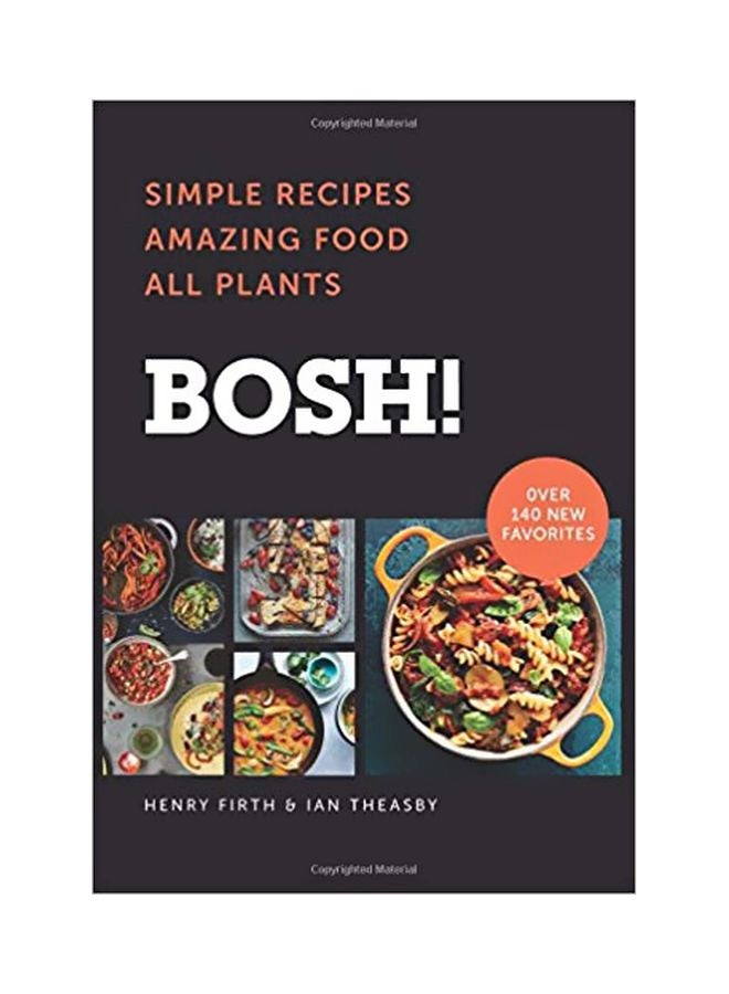 Bosh!: Simple Recipes Amazing Food All Plants Hardcover English by Ian Theasby - 43221