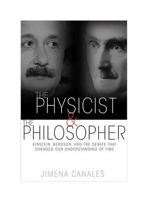The Physicist And The Philosopher Paperback English by Jimena Canales - 42675