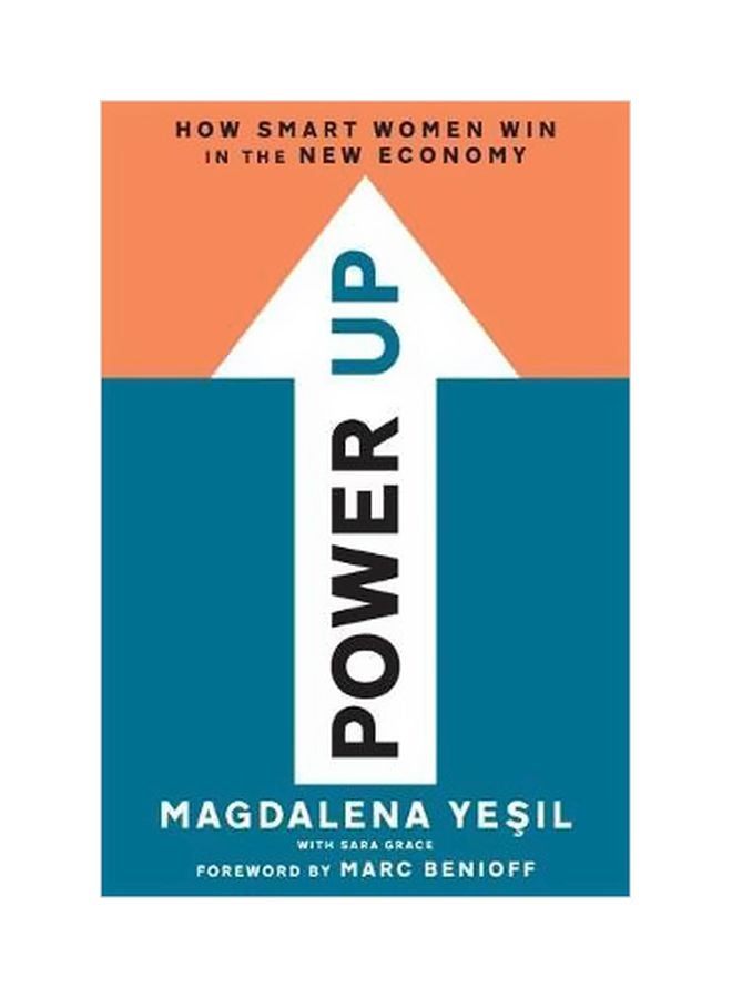 Power Up: How Smart Women Win In The New Economy hardcover english - 31 October 2017