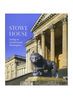 Stowe House : Saving An Architectural Masterpiece paperback english - 11-Jul-18 