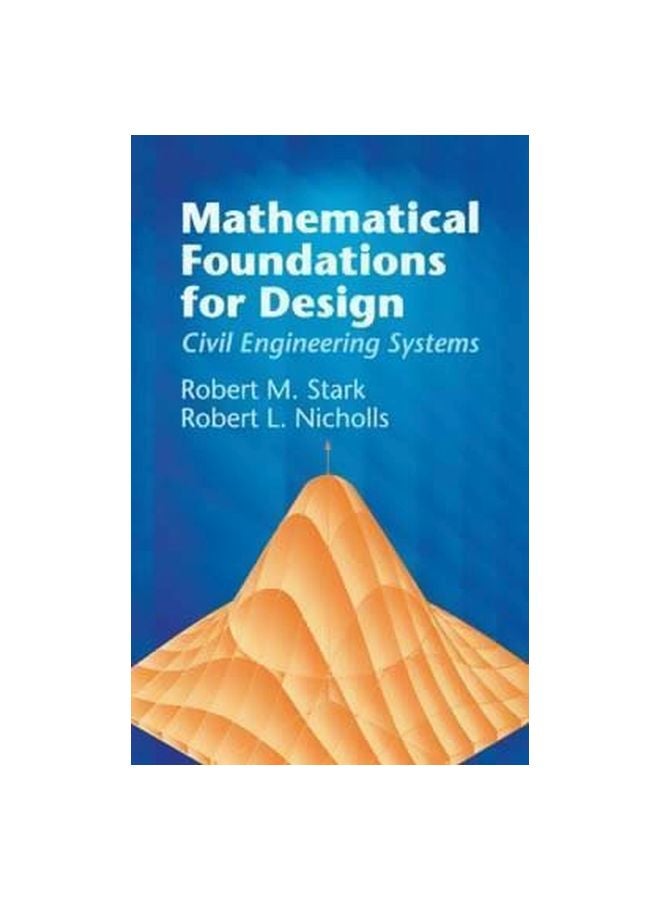 Mathematical Foundations For Design : Civil Engineering Systems paperback english - 2/25/2005 