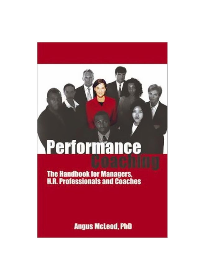 null - Performance Coaching: The Handbook For Managers, Hr Professionals And Coaches Paperback English by Angus McLeod - 5/1/2005 - Image 1