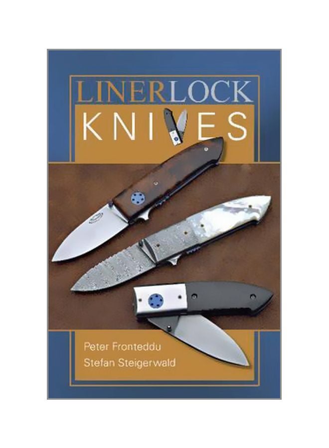 Liner Lock Knives Spiral Bound English by Peter Fronteddu - 3/28/2017