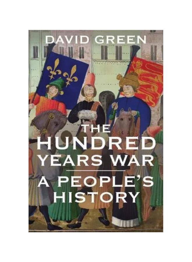 The Hundred Years War: A People'S History Paperback English by David Green - 42332 